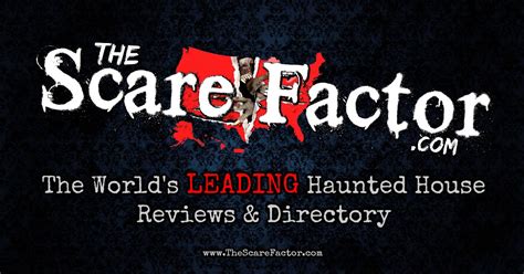 The scare factor - Disclaimer from The Scare Factor: Our listings are usually only updated a couple of times per year. A lot can change in that amount of time, especially during Halloween season. For this reason, even though we try our best to provide the most accurate and up-to-date information possible, it is ultimately your responsibility as a customer to do your own due …